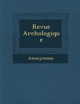 Revue Arch Ologique