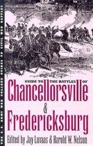 Guide to the Battles of Chancellorsville and Fredericksburg