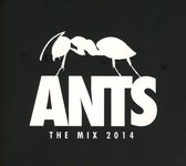 Ants Presents The Mix 2014