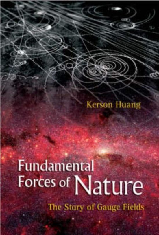 Fundamental Forces Of Nature: The Story Of Gauge Fields - cover