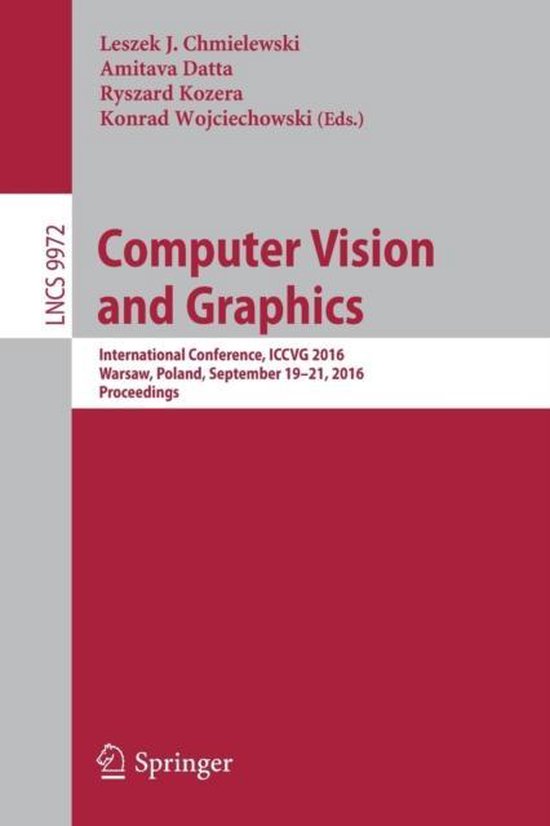 Computer Vision and Graphics | 9783319464176 | Boeken | bol.com