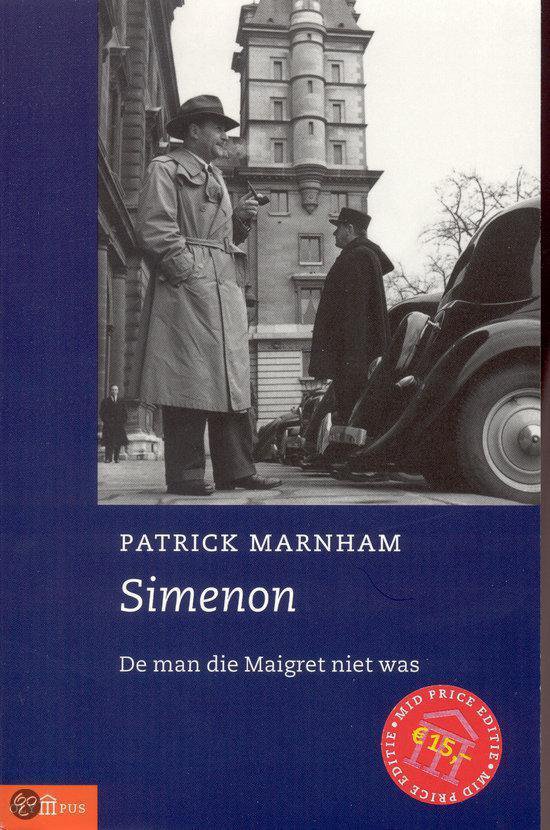 Cover van het boek 'De man die Maigret niet was' van Patrick Marnham