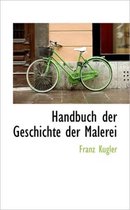 Handbuch Der Geschichte Der Malerei