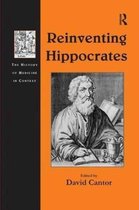 The History of Medicine in Context- Reinventing Hippocrates