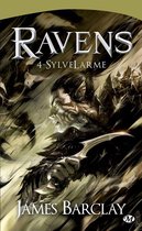 Les Chroniques des Ravens 4 - Les Chroniques des Ravens, T4 : SylveLarme