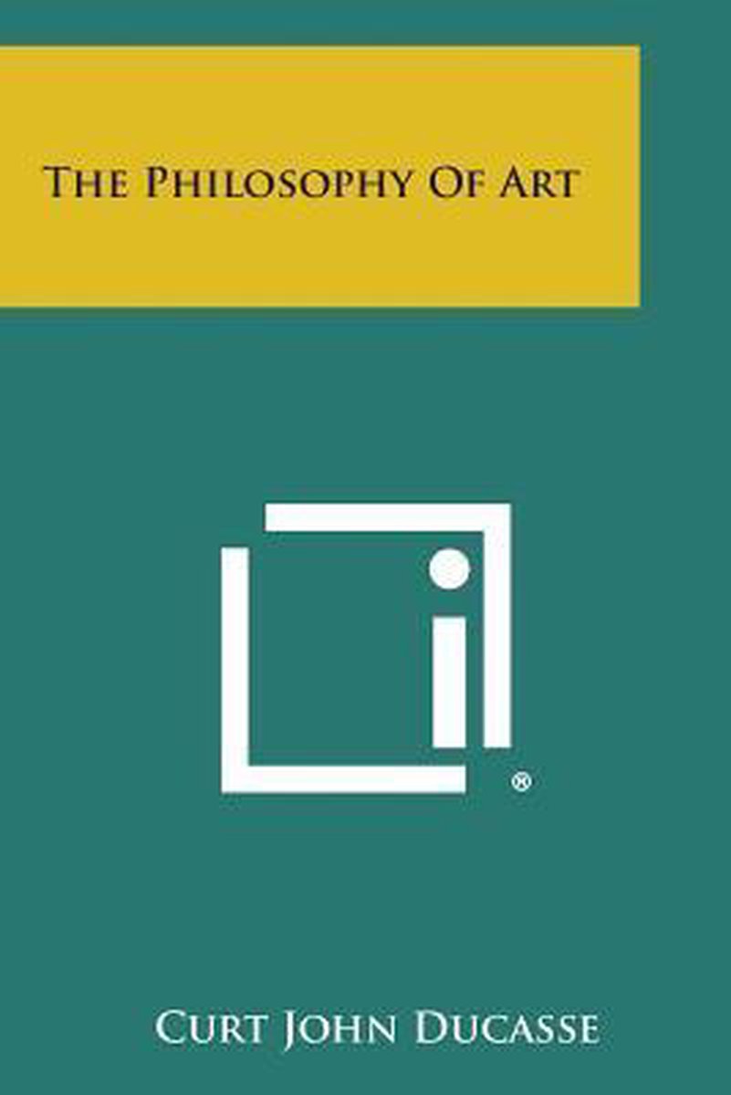 The Philosophy Of Art van Curt John Ducasse