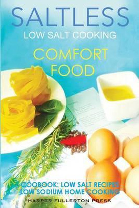 Saltless Low Salt Recipes, Low Sodium Cooking- Low Salt Cook ... - cover