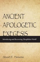 Ancient Apologetic Exegesis