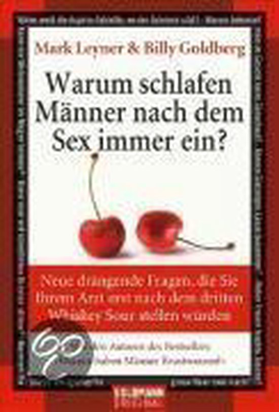 Warum schlafen Männer nach dem Sex immer ein?, Mark Leyner 9783442154470 Boeken bol