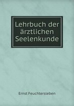 Lehrbuch der arztlichen Seelenkunde