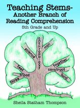 Teaching Stems-Another Branch of Reading Comprehension