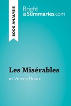 BrightSummaries.com - Les Misérables by Victor Hugo (Book Analysis)