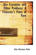 Our Economic and Other Problems