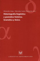 Lingüística Iberoamericana 17 - Historiografía lingüística y gramática histórica