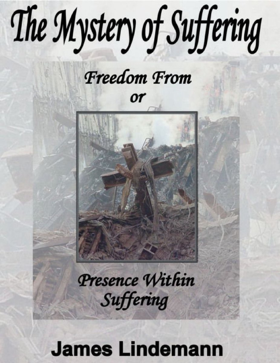 The Mystery of Suffering: Freedom from or Presence Within Suffering op Prijzenvolger.com