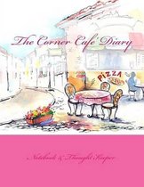 The Corner Cafe' Diary