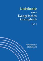Liederkunde Zum Evangelischen Gesangbuch. Heft 5
