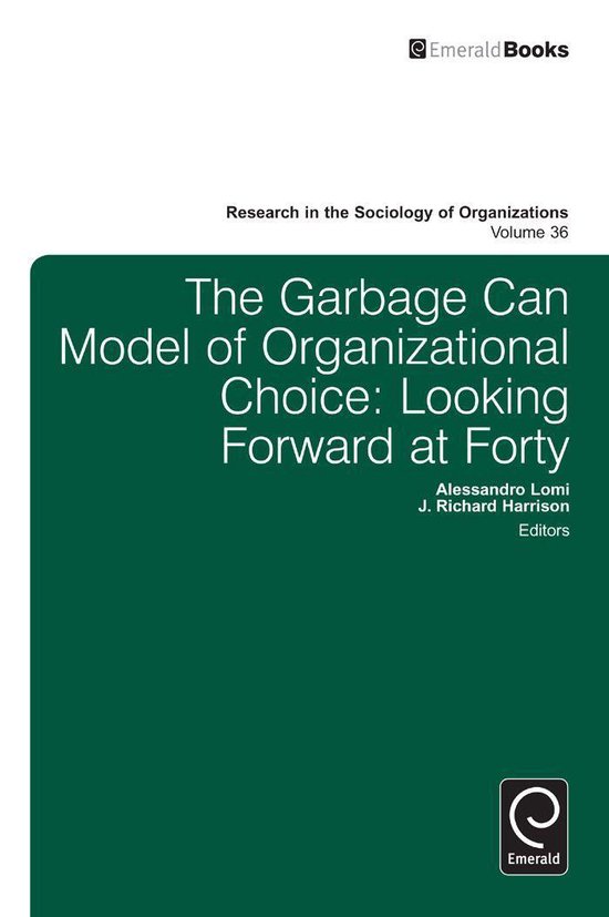 Research in the Sociology of Organizations 36 - Garbage Can  ... - cover