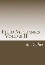 Fluid Mechanics - Volume II