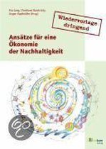 Wiedervorlage  dringend: Ansätze für eine Ökonomie der Nachhaltigkeit