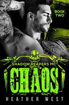 Shadow Reapers MC 2 - Chaos (Book 2)