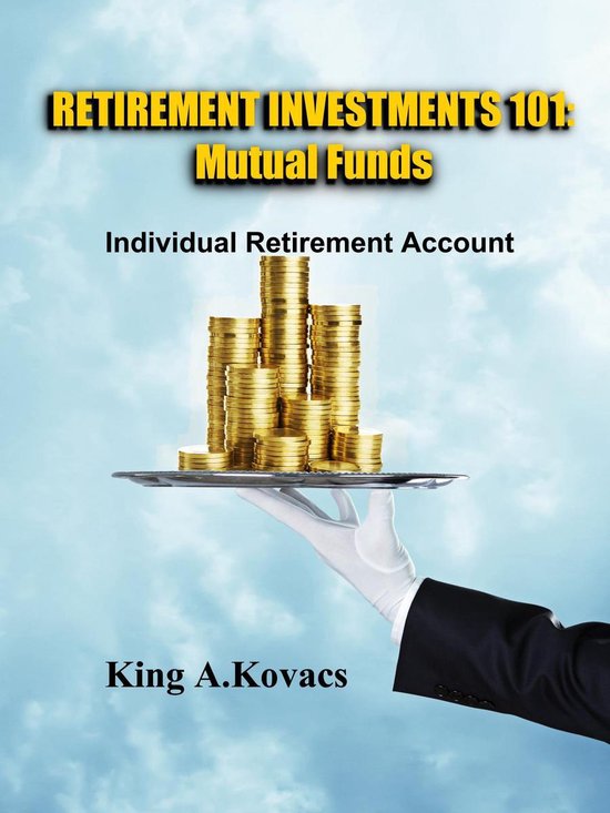 Retirement Investments 101: Mutual Funds - cover