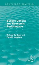 Routledge Revivals - Budget Deficits and Economic Performance (Routledge Revivals)
