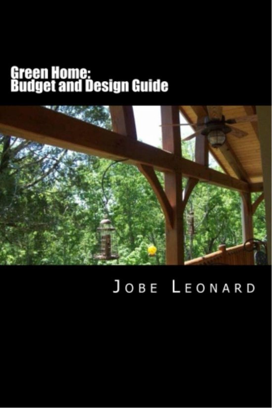 Green Home: Design, Budget, Estimate, and Secure Your Best P ... - cover