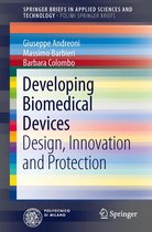 SpringerBriefs in Applied Sciences and Technology - Developing Biomedical Devices