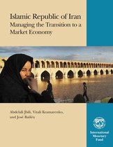 Islamic Republic of Iran: Managing the Transition to a Market Economy