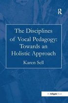 The Disciplines of Vocal Pedagogy