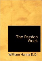 The Passion Week