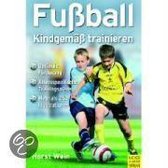 Fußball - Kindgemäß trainieren