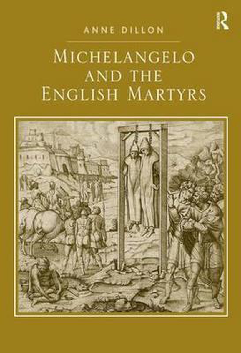 Michelangelo and the English Martyrs - Anne Dillon