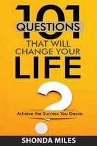 101 Questions that will Change Your Life