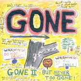 Gone II: But Never Too Gone