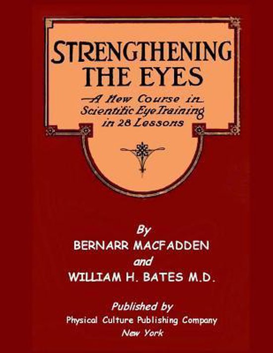 Strengthening The Eyes - A New Course in Scientific Eye Trai ... - cover