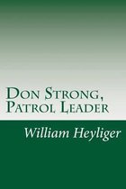 Don Strong, Patrol Leader