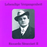 Lebendige Vergangenheit: Riccardo Stracciari, Vol. 2