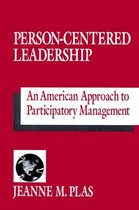 Person-Centered Leadership