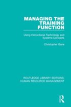 Routledge Library Editions: Human Resource Management - Managing the Training Function