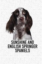 Sunshine and English Springer Spaniels