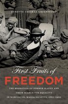The John Hope Franklin Series in African American History and Culture - First Fruits of Freedom