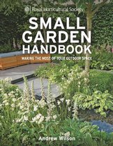 Royal Horticultural Society Handbooks - RHS Small Garden Handbook