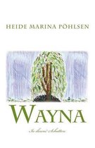 Wayna - In Ihrem Schatten