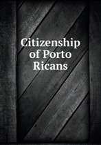 Citizenship of Porto Ricans