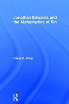 Jonathan Edwards And The Metaphysics Of Sin