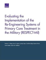 Evaluating the Implementation of the Re-Engineering Systems of Primary Care Treatment in the Military (RESPECT-Mil)