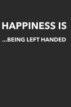 Happiness Is Being Left Handed