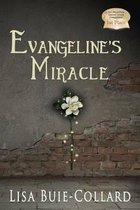 Evangeline's Miracle